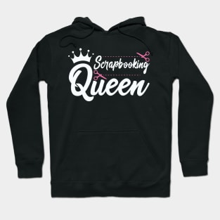 Scrapbooking Queen Scrapbook Scrapbooker Hoodie